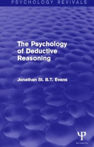 Бумажная книга «The Psychology of Deductive Reasoning (Psychology Revivals)», автор Джонатан Эванс - фото №1