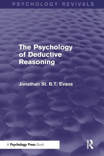 Паперова книга «The Psychology of Deductive Reasoning (Psychology Revivals)», автор Джонатан Еванс - фото №1