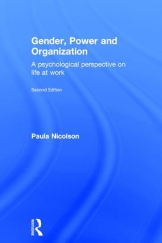 Бумажная книга «Gender, Power and Organization: A psychological perspective on life at work», автор Пола Николсон - фото №1