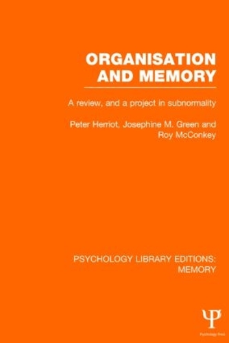 Паперова книга «Organisation and Memory (PLE: Memory): A Review and a Project in Subnormality», авторів Жозефіна Грін, Пітер Херріот, Рой МакКонкі - фото №1