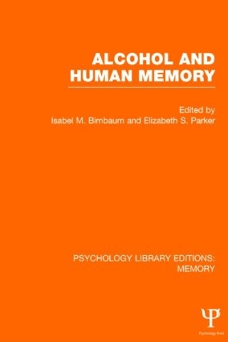 Бумажная книга «Alcohol and Human Memory (PLE: Memory)» - фото №1