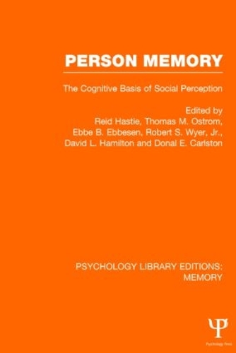 Бумажная книга «Person Memory (PLE: Memory): The Cognitive Basis of Social Perception» - фото №1