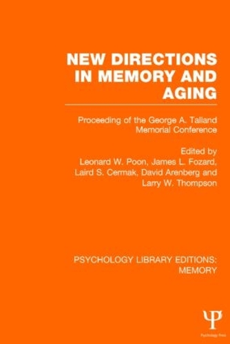 Бумажная книга «New Directions in Memory and Aging (PLE: Memory): Proceedings of the George A. Talland Memorial Conference» - фото №1