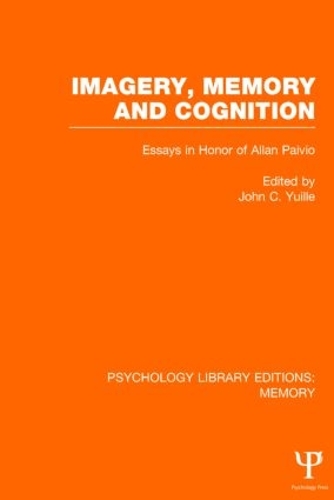 Бумажная книга «Imagery, Memory and Cognition (PLE: Memory): Essays in Honor of Allan Paivio» - фото №1