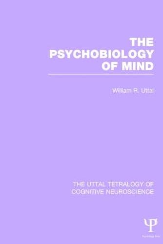 Бумажная книга «The Psychobiology of Mind», автор Уильям Р. Уттал - фото №1
