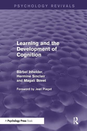 Паперова книга «Learning and the Development of Cognition (Psychology Revivals)», авторів Барбель Інхельдер, Герміона Сінклер, Магалі Бове - фото №1