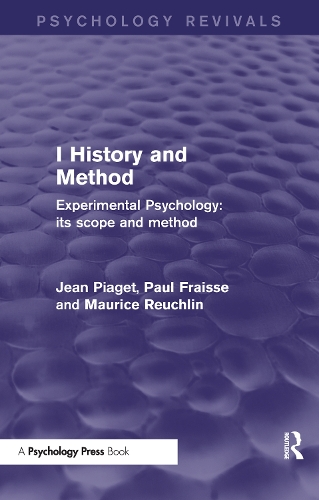 Паперова книга «Experimental Psychology Its Scope and Method: Volume I (Psychology Revivals): History and Method», автор Моріс Ройхлін - фото №1