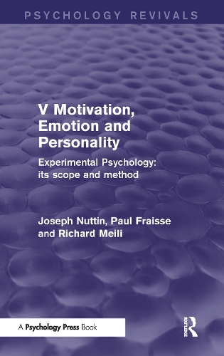 Бумажная книга «Experimental Psychology Its Scope and Method: Volume V (Psychology Revivals): Motivation, Emotion and Personality», авторов Джозеф Наттин, Ричард Мейли - фото №1