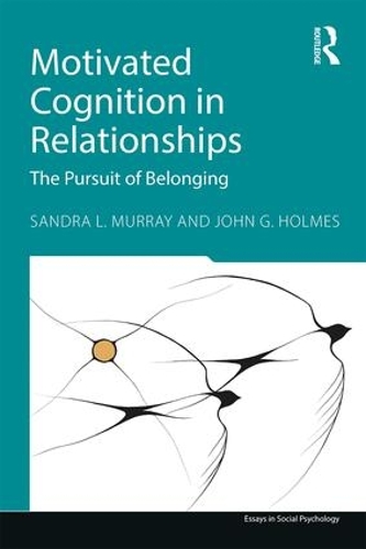 [object Object] «Motivated Cognition in Relationships: The Pursuit of Belonging», авторов Джон Г. Холмс, Сандра Л. Мюррей - фото №1