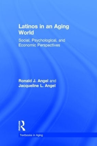 Бумажная книга «Latinos in an Aging World: Social, Psychological, and Economic Perspectives», авторов Жаклин Л. Энджел, Рональд Дж. Энджел - фото №1