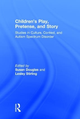 Бумажная книга «Children's Play, Pretense, and Story: Studies in Culture, Context, and Autism Spectrum Disorder» - фото №1