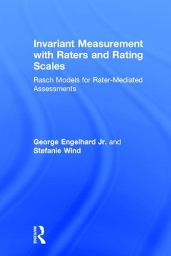 [object Object] «Invariant Measurement with Raters and Rating Scales: Rasch Models for Rater-Mediated Assessments», авторів Джордж Енгельгард-молодший, Стефані Вінд - фото №1