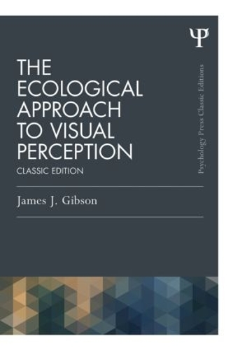 [object Object] «The Ecological Approach to Visual Perception: Classic Edition», автор Джеймс Дж. Гибсон - фото №1
