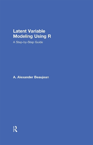 [object Object] «Latent Variable Modeling Using R: A Step-by-Step Guide», автор А.Александр Божан - фото №1