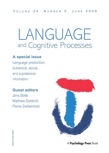 [object Object] «Language Production: Sublexical, Lexical, and Supralexical Information: A Special Issue of Language and Cognitive Processes» - фото №1