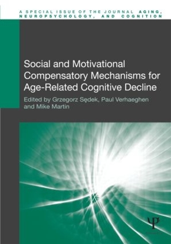 Бумажная книга «Social and Motivational Compensatory Mechanisms for Age-Related Cognitive Decline» - фото №1