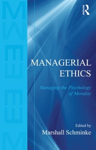 Бумажная книга «Managerial Ethics: Managing the Psychology of Morality» - фото №1