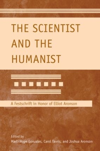 [object Object] «The Scientist and the Humanist: A Festschrift in Honor of Elliot Aronson» - фото №1