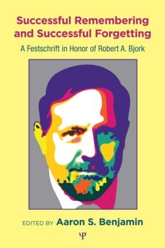 Паперова книга «Successful Remembering and Successful Forgetting: A Festschrift in Honor of Robert A. Bjork» - фото №1