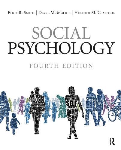 Бумажная книга «Social Psychology: Fourth Edition», авторов Диана М. Макки, Элиот Р. Смит, Хизер М. Клейпул - фото №1