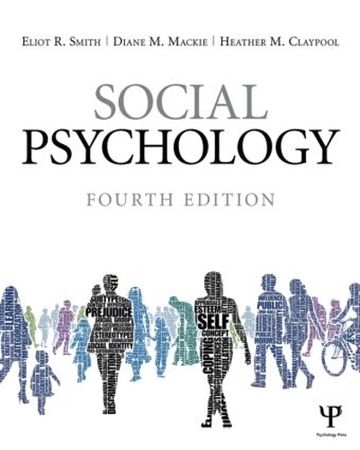 Бумажная книга «Social Psychology: Fourth Edition», авторов Диана М. Макки, Элиот Р. Смит, Хизер М. Клейпул - фото №1