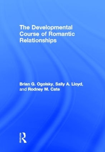 [object Object] «The Developmental Course of Romantic Relationships», авторов Брайан Г. Огольский, Родни М. Кейт, Салли А. Ллойд - фото №1