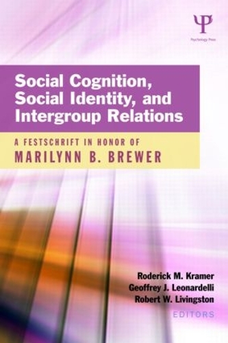 Бумажная книга «Social Cognition, Social Identity, and Intergroup Relations: A Festschrift in Honor of Marilynn B. Brewer» - фото №1