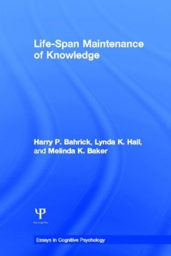 Паперова книга «Life-Span Maintenance of Knowledge», авторів Гаррі П. Бахрік, Лінда К. Холл, Мелінда К. Бейкер - фото №1