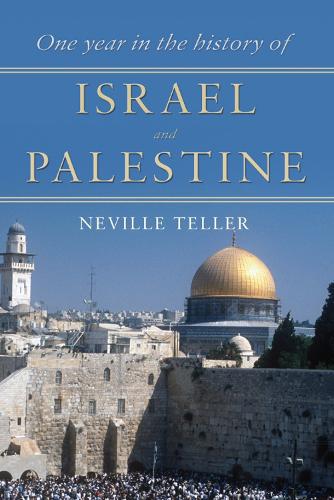 Бумажная книга «One Year in the History of Israel and Palestine», автор Невилл Теллер - фото №1