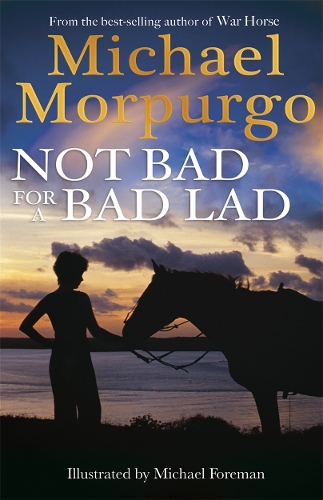 Бумажная книга «Not Bad For A Bad Lad», автор Майкл Морпурго - фото №1