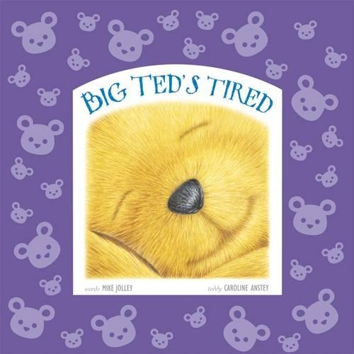 Бумажная книга «Big Ted's Tired», автор Майк Джолли - фото №1