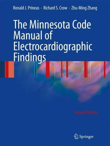Паперова книга «The Minnesota Code Manual of Electrocardiographic Findings», авторів Річард С. Кроу, Рональд Дж. Прінеас, Чжу-мін Чжан - фото №1