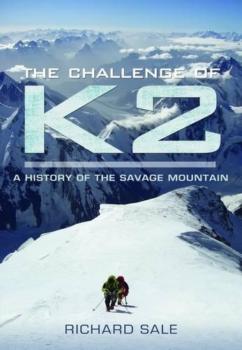 [object Object] «Challenge of K2: a History of the Savage Mountain», автор Ричард Сэйл - фото №1
