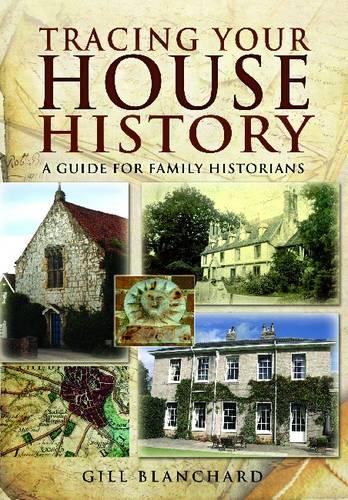 Бумажная книга «Tracing Your House History: A Guide For Family Historians», автор Гилл Бланшар - фото №1