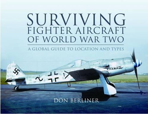 Бумажная книга «Surviving Fighter Aircraft of World War Two», автор Дон Берлинер - фото №1