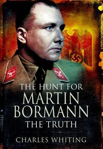 Бумажная книга «Hunt for Martin Bormann», автор Чарльз Уайтинг - фото №1