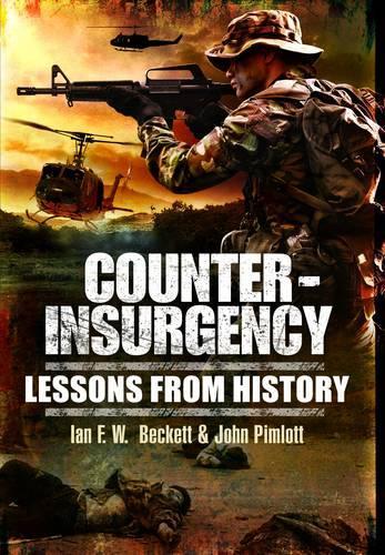Бумажная книга «Counter-insurgency: Lessons from History», авторов Ян Ф. Бекетт, Джон Пимлотт - фото №1