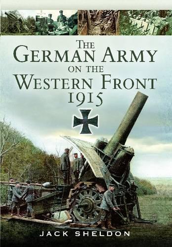 Бумажная книга «German Army on the Western Front 1915», автор Джек Шелдон - фото №1