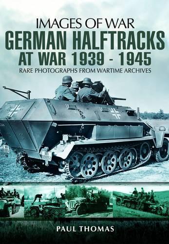 Паперова книга «German Halftracks at War 1939-1945», автор Пол Томас - фото №1