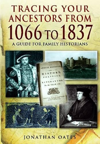 Бумажная книга «Tracing Your Ancestors from 1066 to 1837: A Guide for Family Historians», автор Джонатан Оутс - фото №1