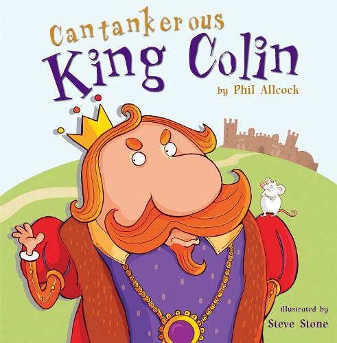 Паперова книга «Cantankerous King Colin», автор Філ Олкок - фото №1
