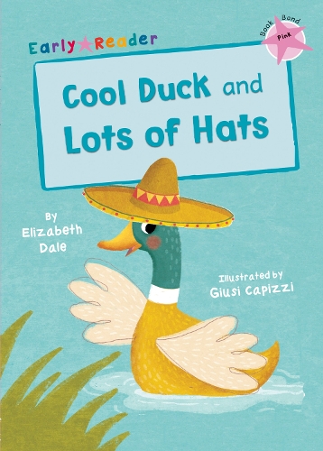 [object Object] «Cool Duck and Lots of Hats: (Pink Early Reader)», автор Елізабет Дейл - фото №1