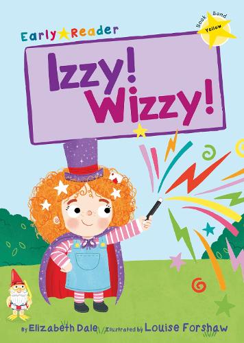 [object Object] «Izzy! Wizzy! (Early Reader)», автор Елізабет Дейл - фото №1