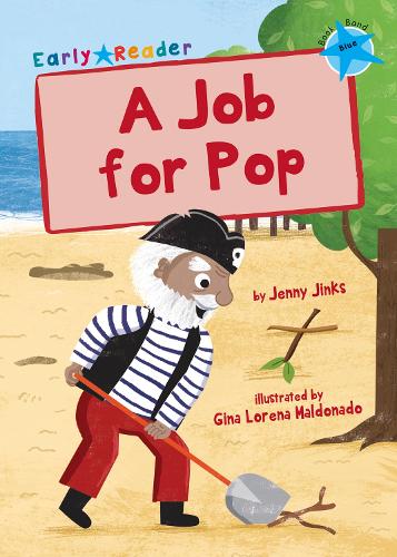 [object Object] «A Job for Pop: (Blue Early Reader)», автор Дженни Джинкс - фото №1