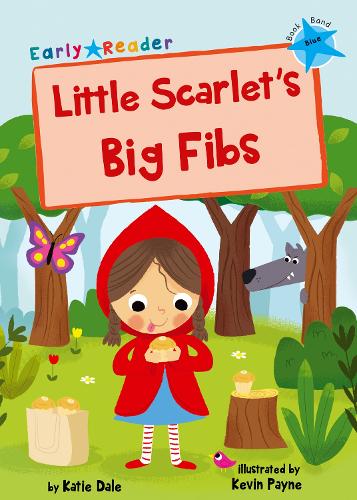 [object Object] «Little Scarlet's Big Fibs: (Blue Early Reader)», автор Кэти Дейл - фото №1