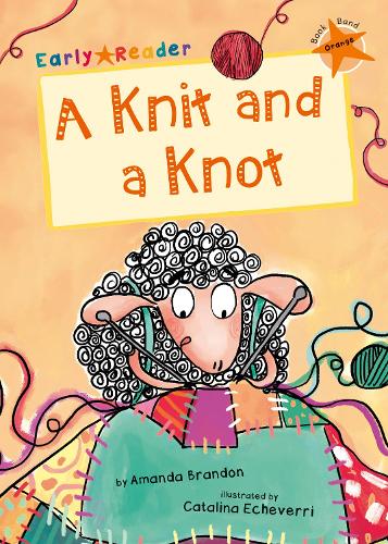 Бумажная книга «A Knit and a Knot: (Orange Early Reader)», автор Аманда Брэндон - фото №1