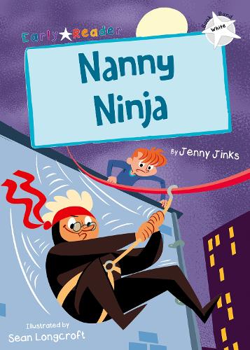 Бумажная книга «Nanny Ninja (White Early Reader)», автор Дженни Джинкс - фото №1