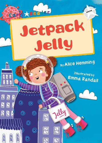Паперова книга «Jetpack Jelly: (White Early Reader)», автор Еліс Хеммінг - фото №1