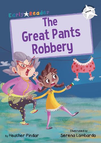 Бумажная книга «The Great Pants Robbery: (White Early Reader)», автор Хизер Пиндар - фото №1