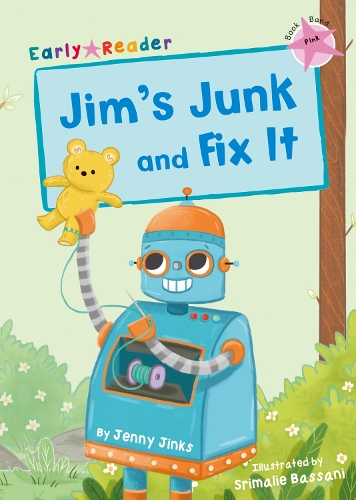 [object Object] «Jim's Junk and Fix It: (Pink Early Reader)», автор Дженнi Джинкс - фото №1